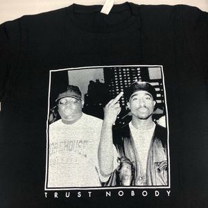 Tupac and Biggie Trust‎ Nobody T-shirt